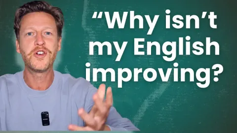 Why Isn't My English Improving?