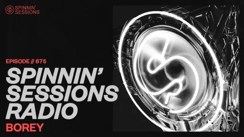 Borey's Guest Mix on Spinnin' Sessions Radio Showcases New Music and Upcoming Release