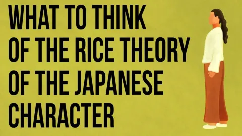 How Rice Farming Shaped the Japanese Character: The Rice Theory Explained