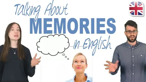 How to Talk About Memories in English: Key Phrases and Vocabulary