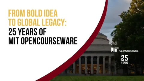 MIT OpenCourseWare: 25 Years of Free Knowledge Sharing That Changed Education