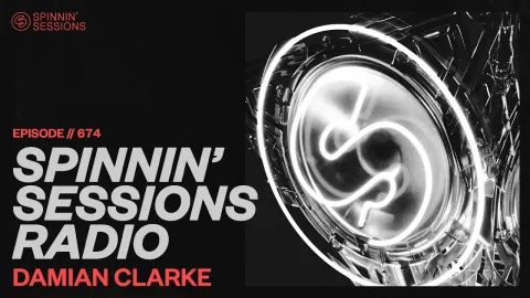 Damian Clarke's High-Energy DJ Mix on Spinnin' Sessions Radio