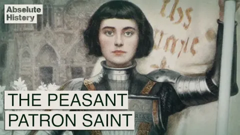 Joan of Arc's Journey from Peasant Girl to French Military Leader
