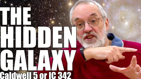 Caldwell 5: The Hidden Galaxy IC 342 and Its Discovery