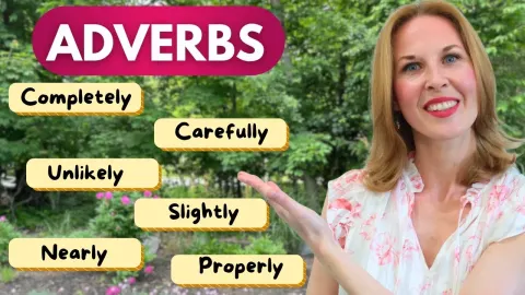 Master the 16 Most Common English Adverbs for Fluent Speech